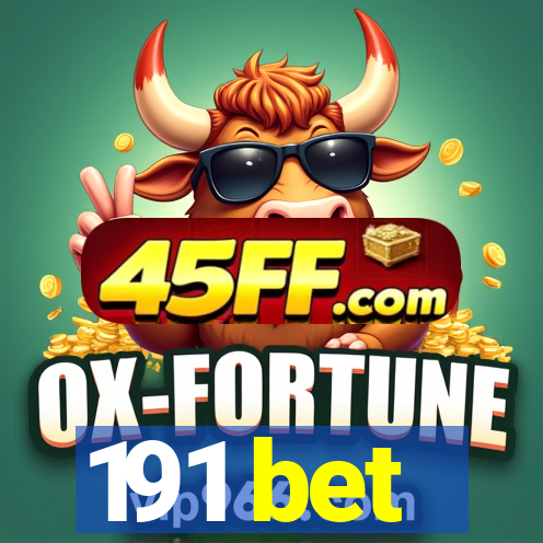 191 bet